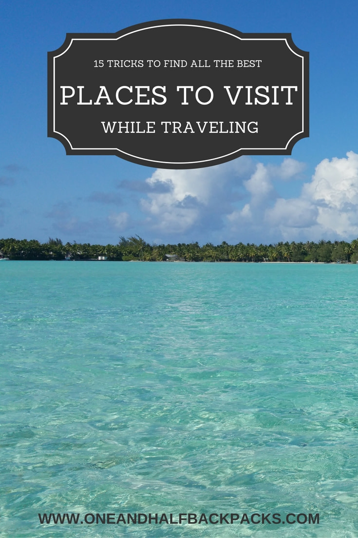 Places to visit while traveling