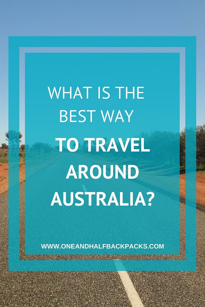 Best way to travel around Australia